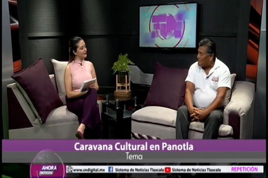 En el estudio de #AhoraNoticias el coordinador de Cultura de Panotla, invitó a la Caravana Cultural 