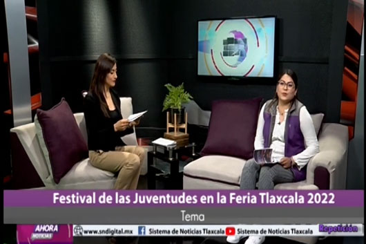 El ITJ invita al Festival de las Juventudes en la Feria Tlaxcala 2022