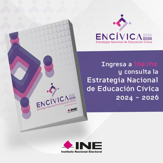 El INE está listo para iniciar las actividades de la ENCÍVICA 2024- 2026