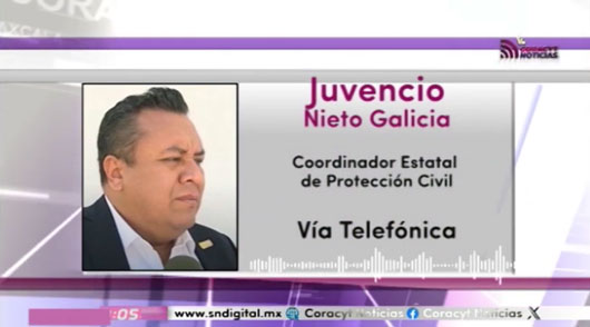 En entrevista vía telefónica con el coordinador estatal de protección civil, Juvencio Nieto Galicia 