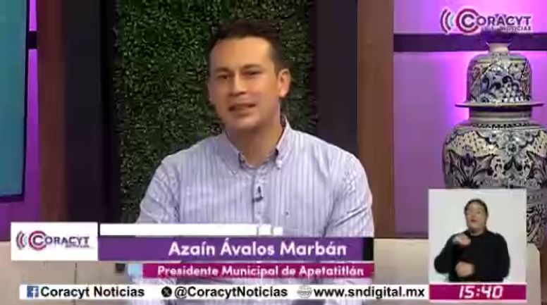 En entrevista para Coracyt Noticias, el presidente municipal de Apetatitlán, Azaín Ávalos Marbán