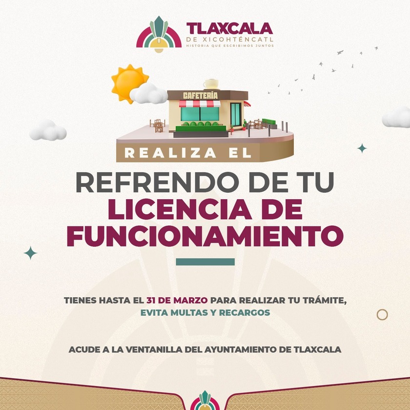 Invita Ayuntamiento de Tlaxcala a realizar refrendo de licencias de funcionamiento antes del 31 de marzo