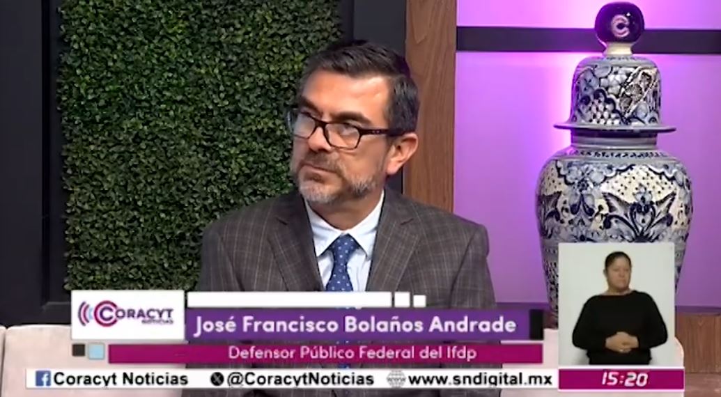En entrevista, el defensor público federal del IFDP, José Francisco Bolaños Andrade